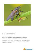Praktische Insektenkunde di E. L. Taschenberg edito da Literaricon Verlag UG