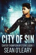 City Of Sin di Sean O'Leary edito da Next Chapter
