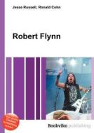 Robert Flynn edito da Book On Demand Ltd.