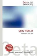Sony Hvr-Z1 edito da Betascript Publishing