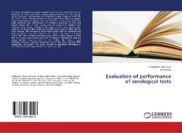 Evaluation of performance of serological tests di Kiriinya Nicholas Ruuri, Ann Muigai edito da LAP Lambert Academic Publishing