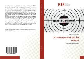 Le management par les valeurs di Djamila Amara Toumi edito da Éditions universitaires européennes