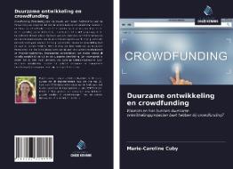 Duurzame ontwikkeling en crowdfunding di Marie-Caroline Cuby edito da Uitgeverij Onze Kennis
