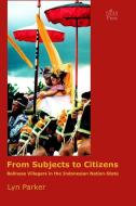 From Subjects to Citizens di Lyn Parker edito da Routledge
