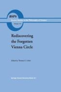Rediscovering the Forgotten Vienna Circle edito da Springer Netherlands