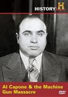 Al Capone and the Machine Gun Massacre edito da Lions Gate Home Entertainment