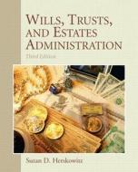 Wills, Trusts, and Estates Administration with Student Acces Code di Suzan D. Herskowitz edito da Prentice Hall