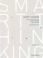 Smart thinking: Skills for critical understanding and writing, Second Edition - Re-issue di Matthew Allen edito da OUP Australia & New Zealand