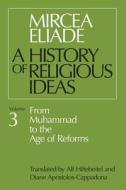 A History of Religious Ideas di Mircea Eliade edito da The University of Chicago Press