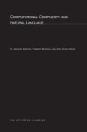 Computational Complexity and Natural Language di G. Edward Barton, Robert C. Berwick, Eric Sven Ristad edito da MIT PR