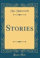 Stories (Classic Reprint) edito da Forgotten Books