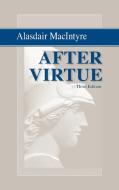 After Virtue di Alasdair Macintyre edito da University of Notre Dame Press