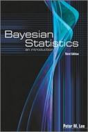 Bayesian Statistics di Peter M. Lee edito da John Wiley And Sons Ltd