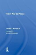 From War to Peace di Janine Chanteur edito da Taylor & Francis Ltd