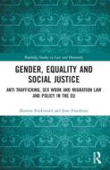 Gender, Equality And Social Justice di Sharron FitzGerald, Jane Freedman edito da Taylor & Francis Ltd