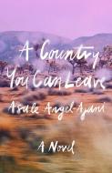 A Country You Can Leave di Asale Angel-Ajani edito da MCD