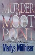 Murder at Moot Point di Marlys Millhiser edito da Doubleday