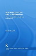Dostoevsky and the Idea of Russianness: A New Perspective on Unity and Brotherhood di Sarah Hudspith edito da ROUTLEDGE