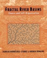 Fractal River Basins di Ignacio Rodríguez-Iturbe, Andrea Rinaldo edito da Cambridge University Press