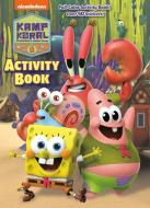 Kamp Koral Activity Book (Kamp Koral: Spongebob's Under Years) di Golden Books edito da GOLDEN BOOKS PUB CO INC