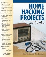 Home Hacking Projects for Geeks di Eric Faulkner, Tony Northrup edito da OREILLY MEDIA