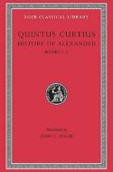 The History of Alexander di Quintus Curtius Rufus edito da Harvard University Press