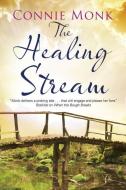 The Healing Stream di Connie Monk edito da Severn House Publishers Ltd