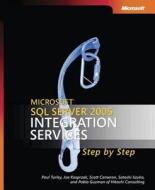 Microsoft Sql Server 2005 Integration Services Step By Step di Hitachi Consulting, Paul Turley, Joe Kasprzak, Scott Cameron, Satoshi Iizuka edito da Microsoft Press,u.s.