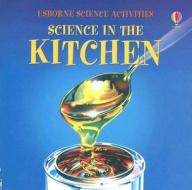 Science in the Kitchen di Rebecca Heddle edito da Usborne Books