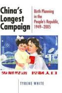 China's Longest Campaign di Tyrene White edito da CORNELL UNIV PR