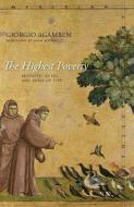 The Highest Poverty di Giorgio Agamben edito da Stanford University Press