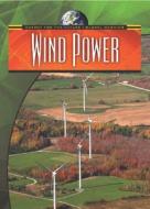 Wind Power di Nigel Saunders edito da Gareth Stevens Publishing