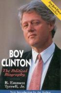 Boy Clinton di Tyrrell edito da Regnery Publishing Inc