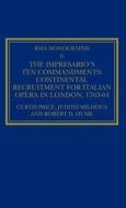 The Impresario's Ten Commandments di Curtis Price, Judith Milhous edito da Taylor & Francis Ltd