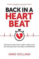 Back In A Heart Beat di Anne Holland edito da Writing Matters Publishing