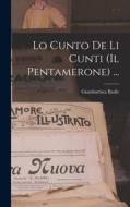 Lo Cunto De Li Cunti (Il Pentamerone) ... di Giambattista Basile edito da LEGARE STREET PR