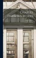 Charles Darwin's Works: Insectivorous Plants di Francis Darwin, Charles Darwin edito da LEGARE STREET PR