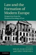 Law and the Formation of Modern Europe di Mikael Rask Madsen edito da Cambridge University Press