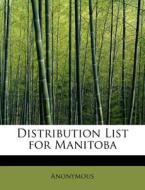 Distribution List for Manitoba di Anonymous edito da BiblioLife