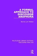 A Formal Approach to Discourse Anaphora edito da Taylor & Francis Ltd