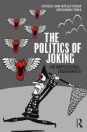 The Politics of Joking edito da Taylor & Francis Ltd