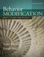 Behavior Modification di Garry (University of Winnipeg Martin, Joseph J. Pear edito da Taylor & Francis Ltd