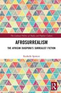 Afro-surrealism di Rochelle Spencer edito da Taylor & Francis Ltd