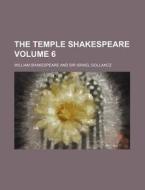 The Temple Shakespeare Volume 6 di William Shakespeare edito da Rarebooksclub.com