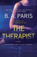 The Therapist di B. A. Paris edito da GRIFFIN