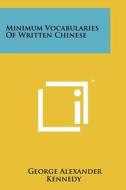 Minimum Vocabularies of Written Chinese edito da Literary Licensing, LLC