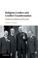 Religious Leaders and Conflict Transformation di Nukhet A. Sandal edito da Cambridge University Press