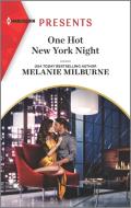 One Hot New York Night di Melanie Milburne edito da HARLEQUIN SALES CORP