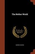 The Nether World di George Gissing edito da PINNACLE