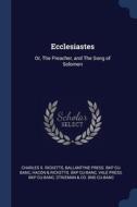 Ecclesiastes: Or, The Preacher, And The di CHARLES S. RICKETTS edito da Lightning Source Uk Ltd